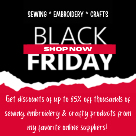 Black Friday deals on sewing, embroidery and craft supplies www.feedourlife.blog