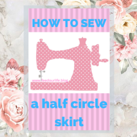 How to sew a half circle skirt