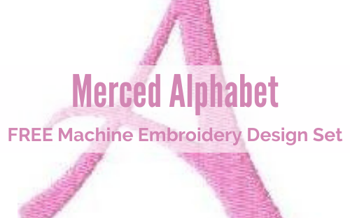 Merced Alphabet free machine embroidery design set
